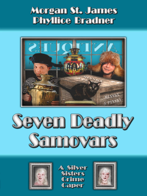 Title details for Seven Deadly Samovars by Morgan St. James - Available